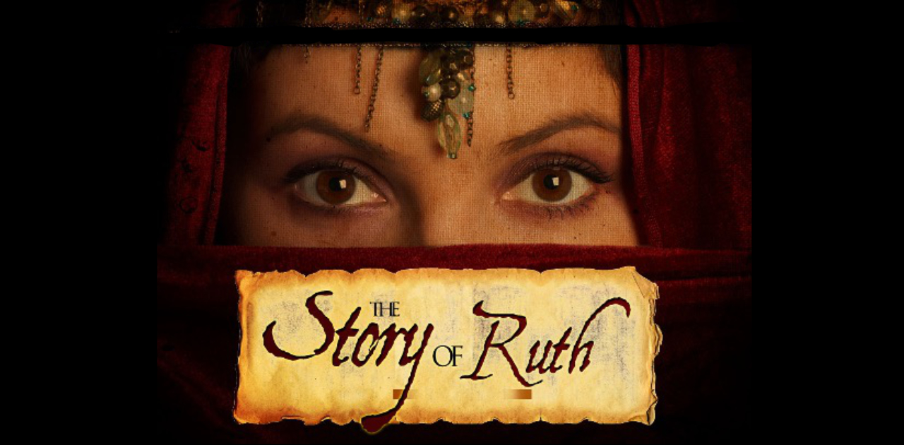 The Story of Ruth, part 1